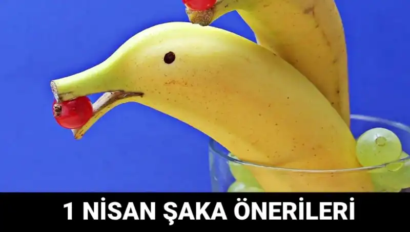 1 Nisan Şakaları: Eğlenceli Ve Komik Şaka Fikirleri İle Gülümsetin