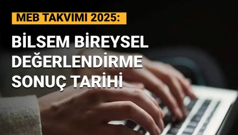 BİLSEM Sonuçları 2025 İçin Merakla Bekleniyor: Açıklama Tarihleri!