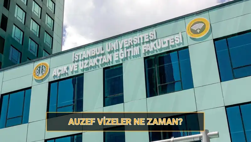 2025 AUZEF Vizelerinin Tarihleri Açıklandı: Öğrenciler Hazırlıklara Başlıyor!
