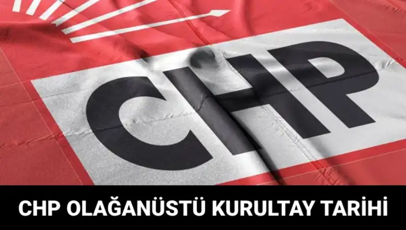 CHP Olağanüstü Kurultayı İçin Hesaplar Yapılıyor! Tarih ve Adaylar Belli Olacak mı?