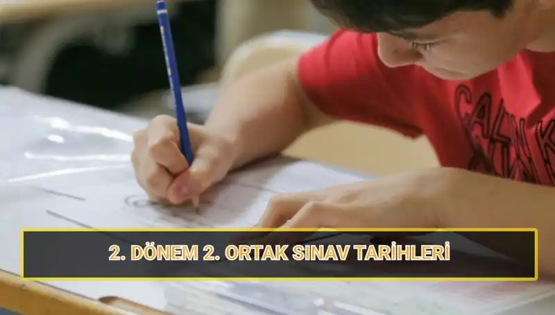 2023-2024 Eğitim Döneminde 2. Ortak Yazılı Sınavlar Hakkında Bilmeniz Gerekenler